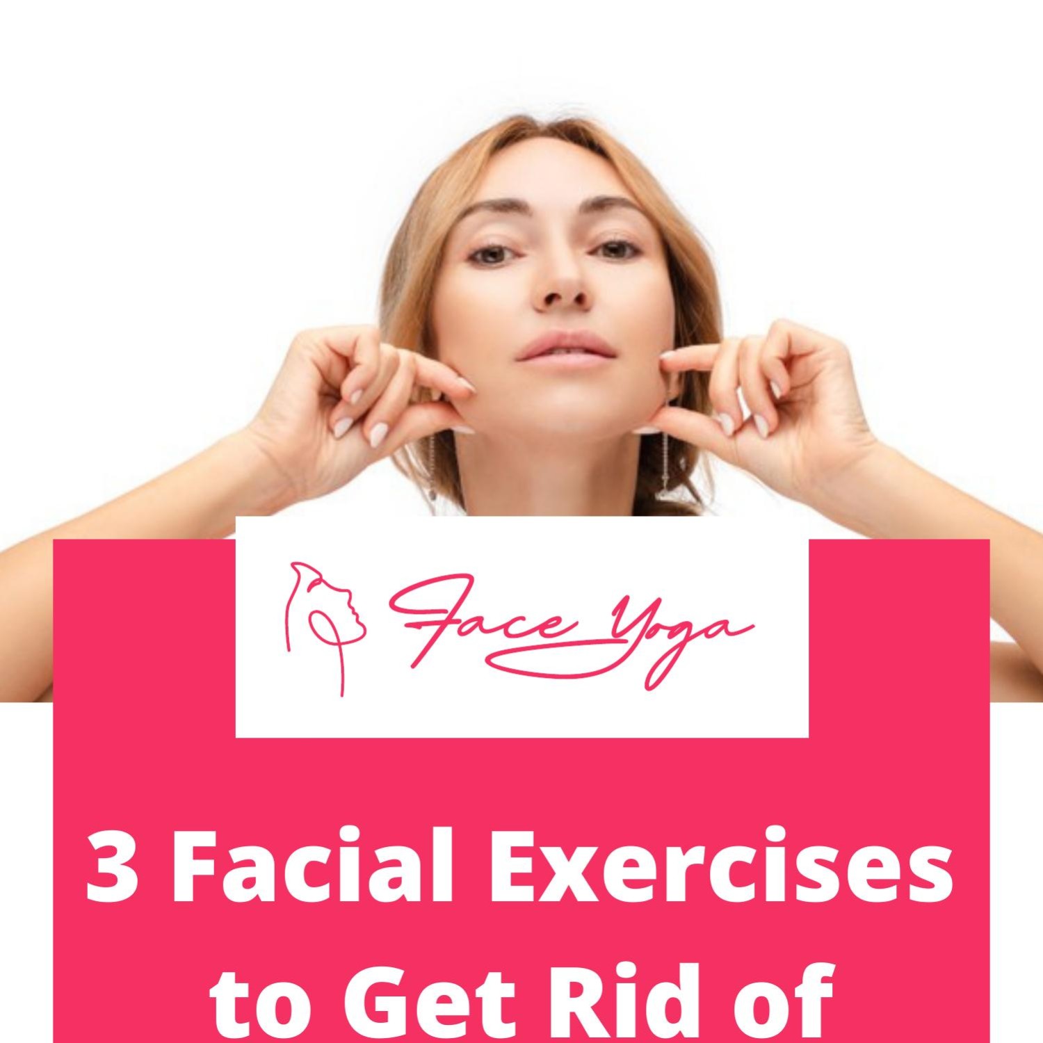 3 Facial Exercises To Get Rid Of Sagging Jowls Face Yoga Pdf Docdroid
