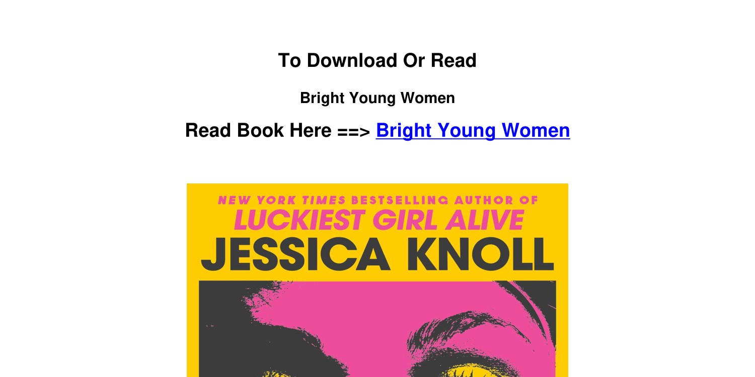 Bright Young Women, Book by Jessica Knoll, Official Publisher Page