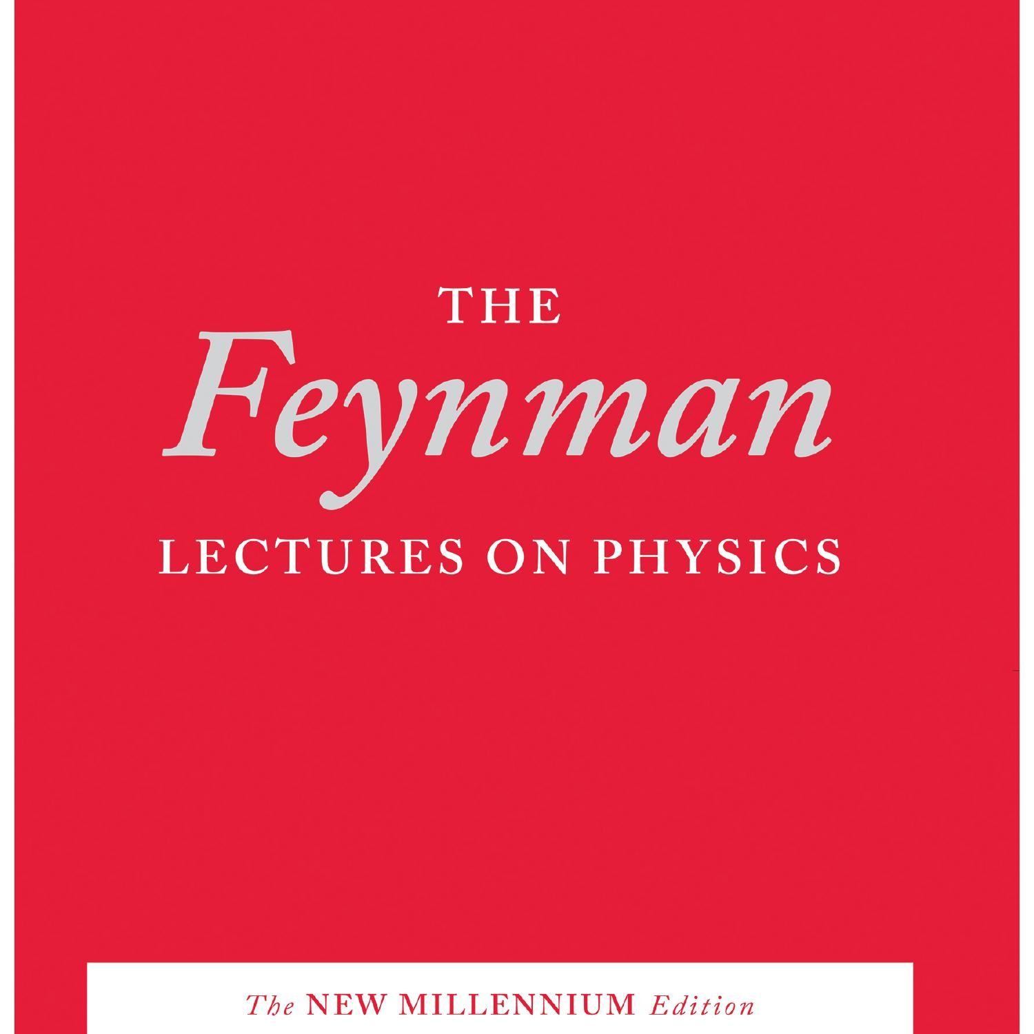 April 3 2020 The Feynman Lectures on Physics New Millenium Edition ...