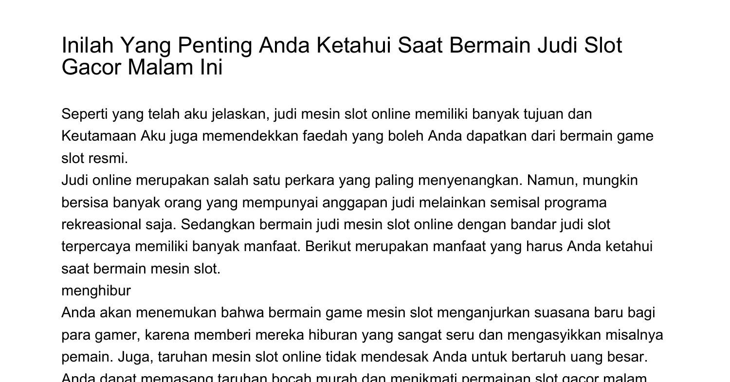 Inilah Yang Mendesak Anda Ketahui Saat Bermain Judi Slot Gacor Malam