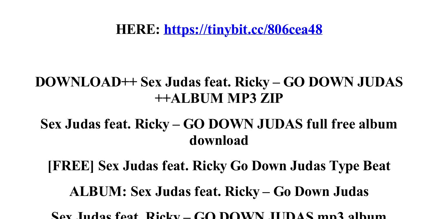 download_sex_judas_feat_ricky_go_down_judas_album_mp3_zip.pdf | DocDroid