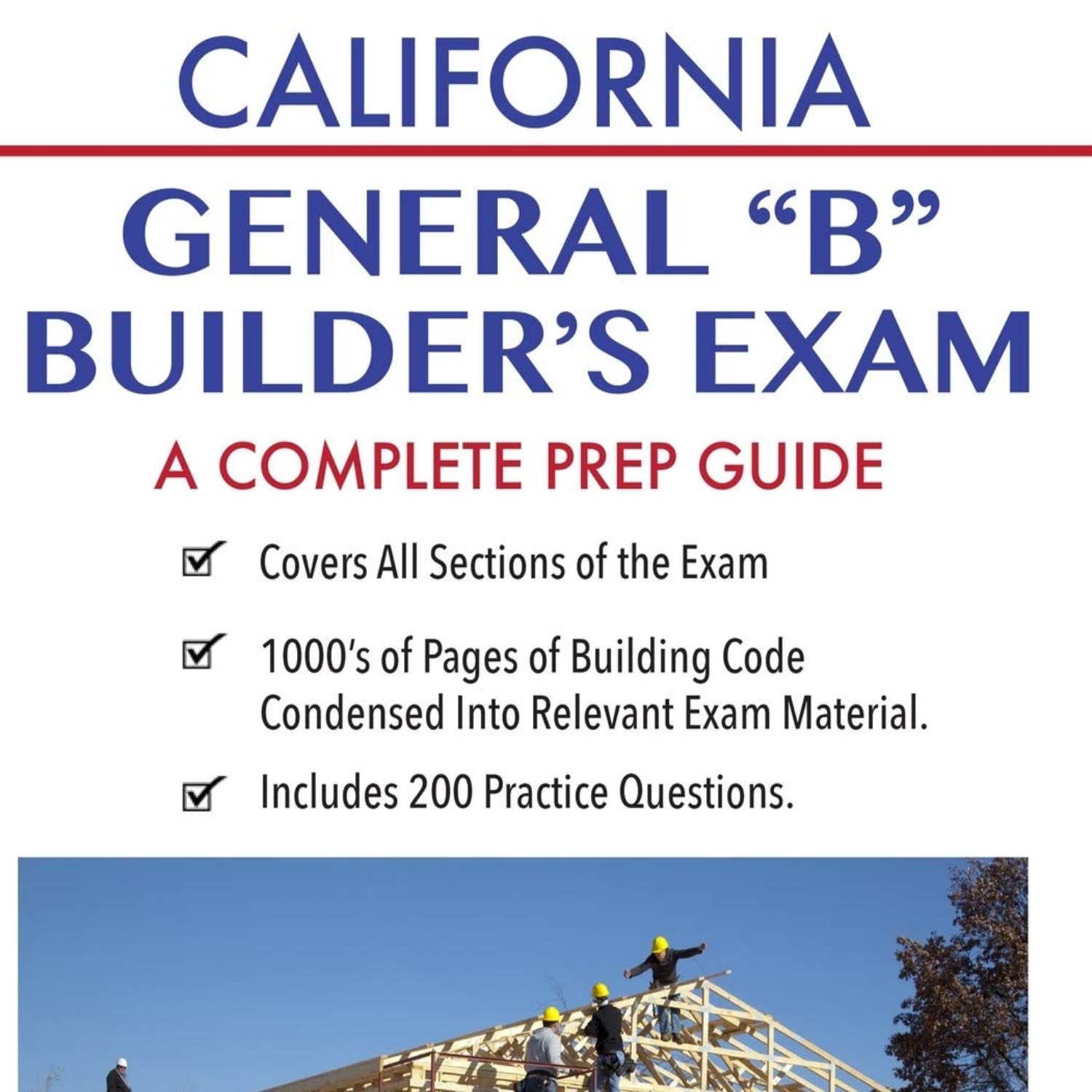 DOWNLOAD California Contractor General Building B Exam A Complete Prep ...