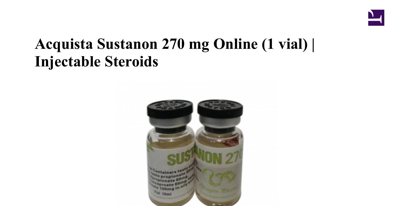 Acquista Sustanon 270 mg Online 1 vial Dragon Pharma.pdf | DocDroid