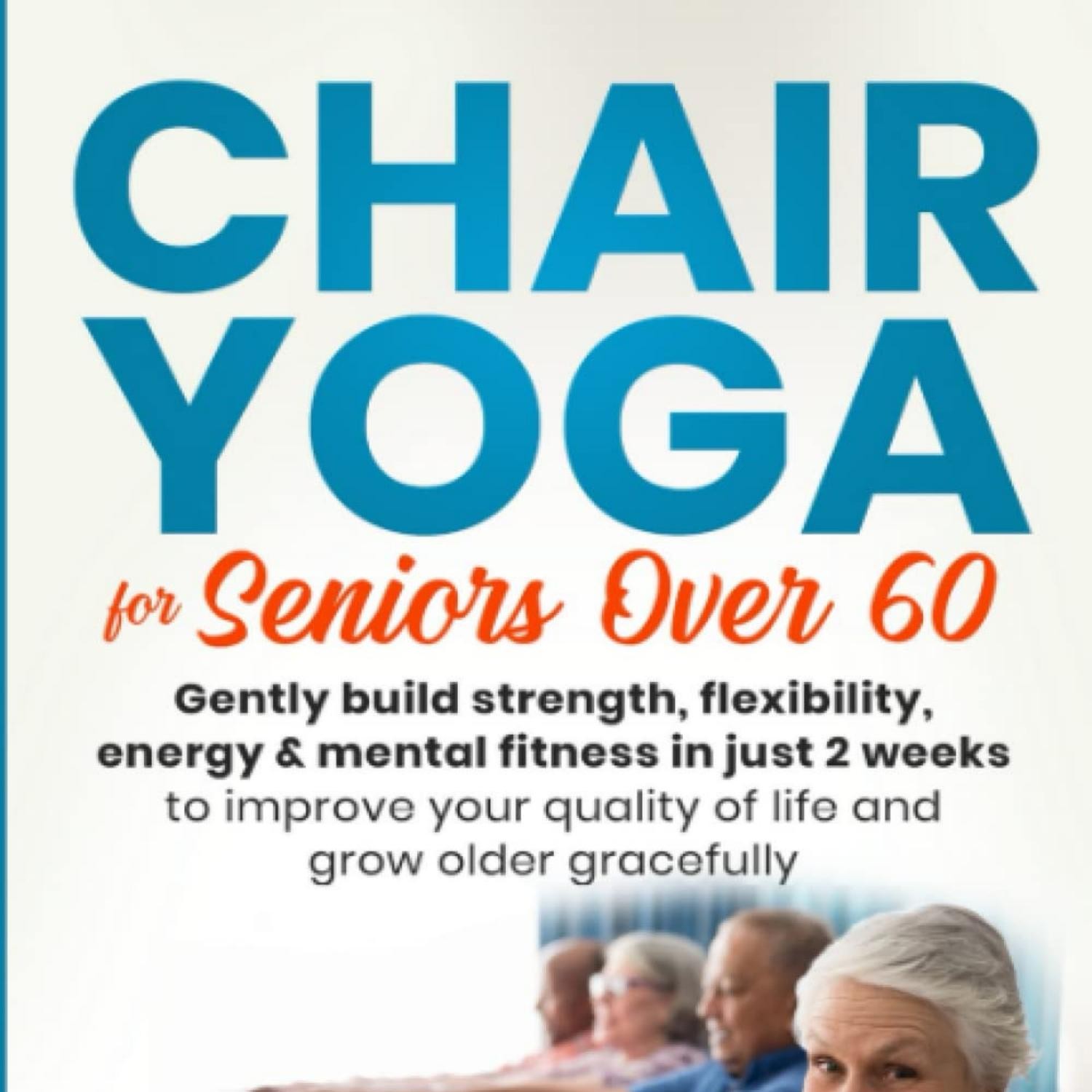 Senior Citizen Chair Yoga For Seniors Printable
