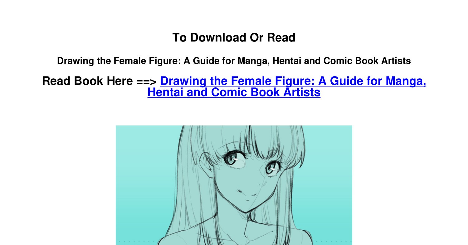 download EPub Drawing the Female Figure A Guide for Manga Hentai and Comic  .pdf | DocDroid