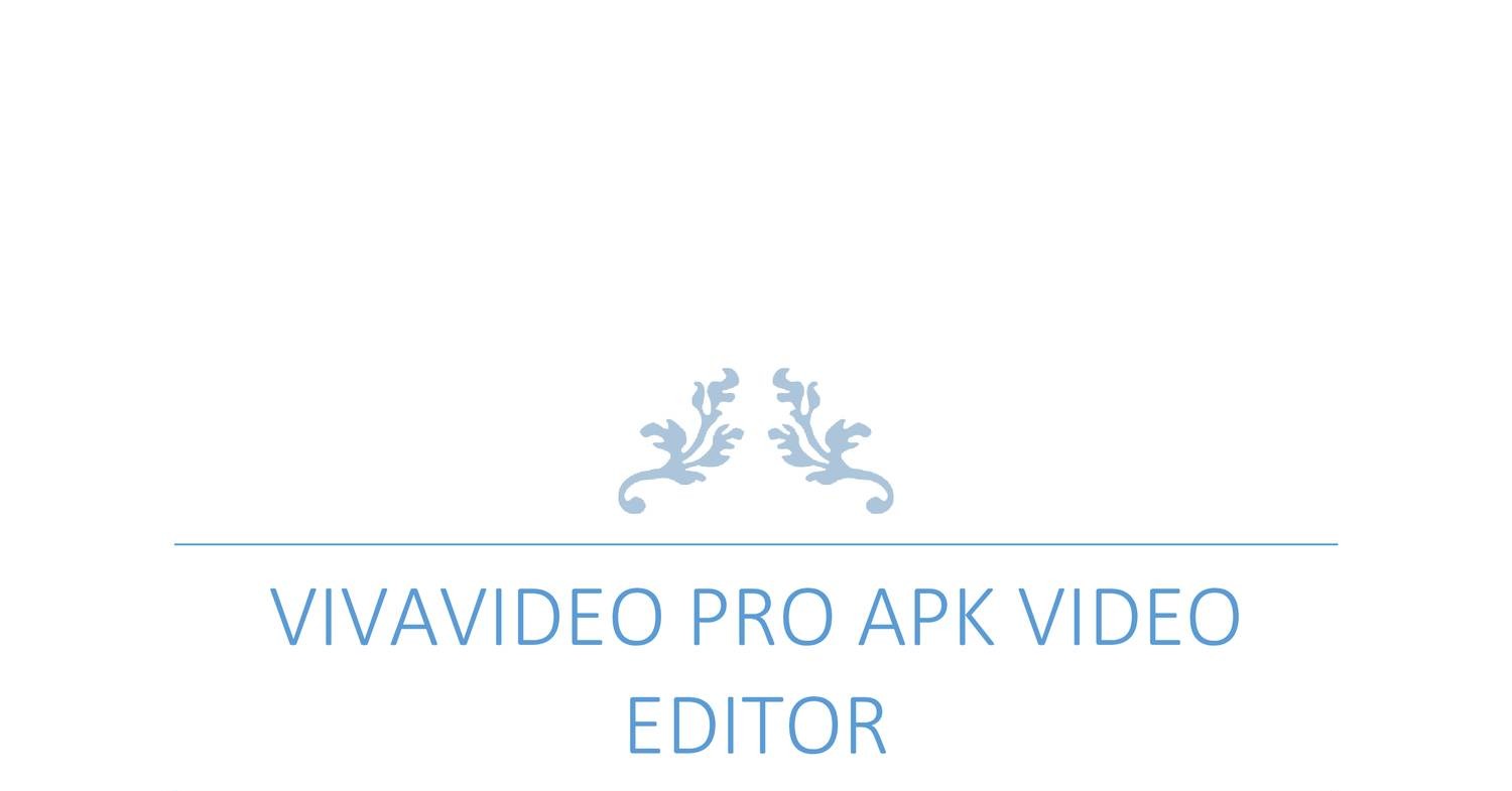 viva video pro editor