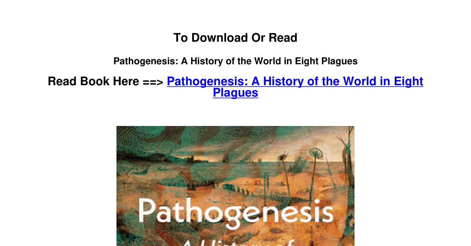 Epub Download Pathogenesis A History Of The World In Eight Plagues By Pdf Docdroid 4693