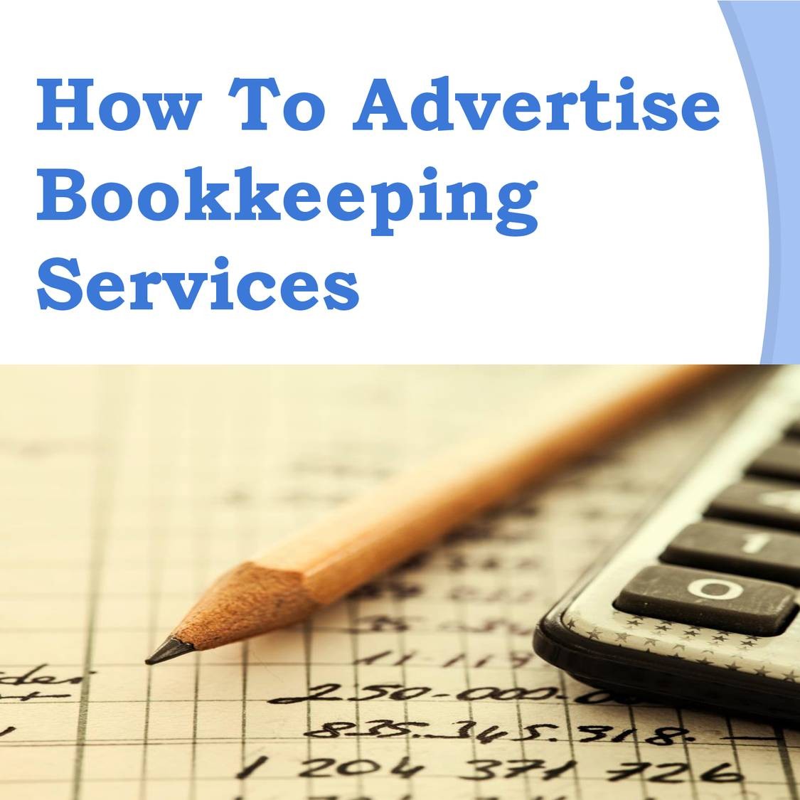 How To Advertise Bookkeeping Services.pptx | DocDroid