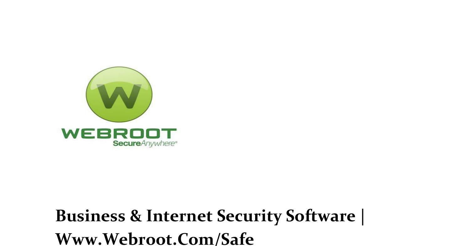webroot internet security complete antivirus features