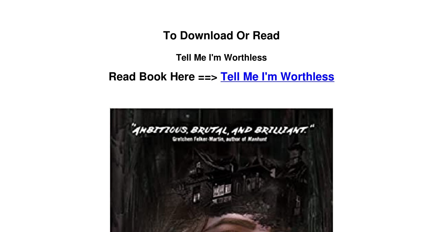 Download Pdf Tell Me I M Worthless By Alison Rumfitt Pdf Docdroid