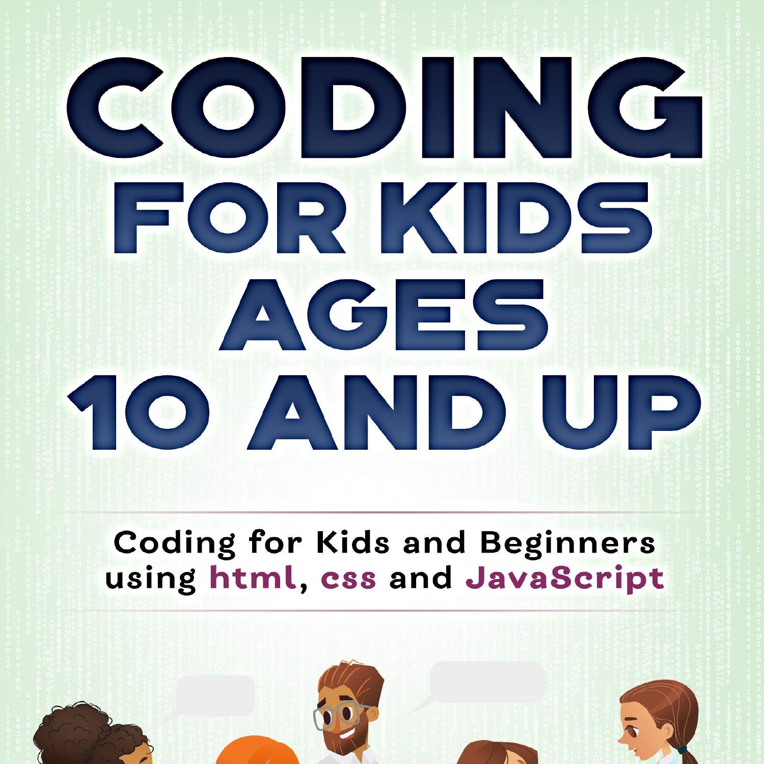 EBOOK Coding for Kids Ages 10 and Up Coding for Kids and Beginners ...