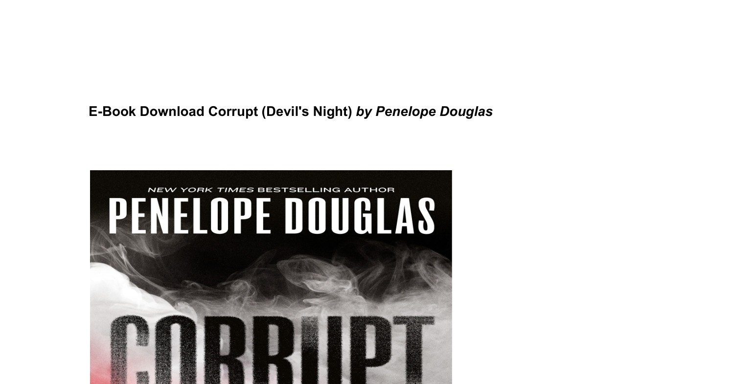 [PDF] Corrupt (Devil's Night) By _ (Penelope Douglas).pdf | DocDroid