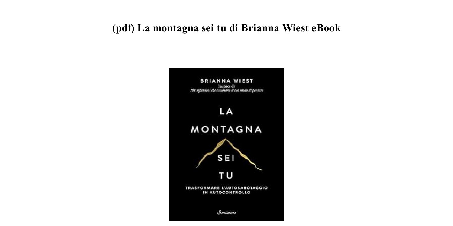 SCARICA Epub) La montagna sei tu di Brianna Wiest {EPUB} (YZF7U).pdf