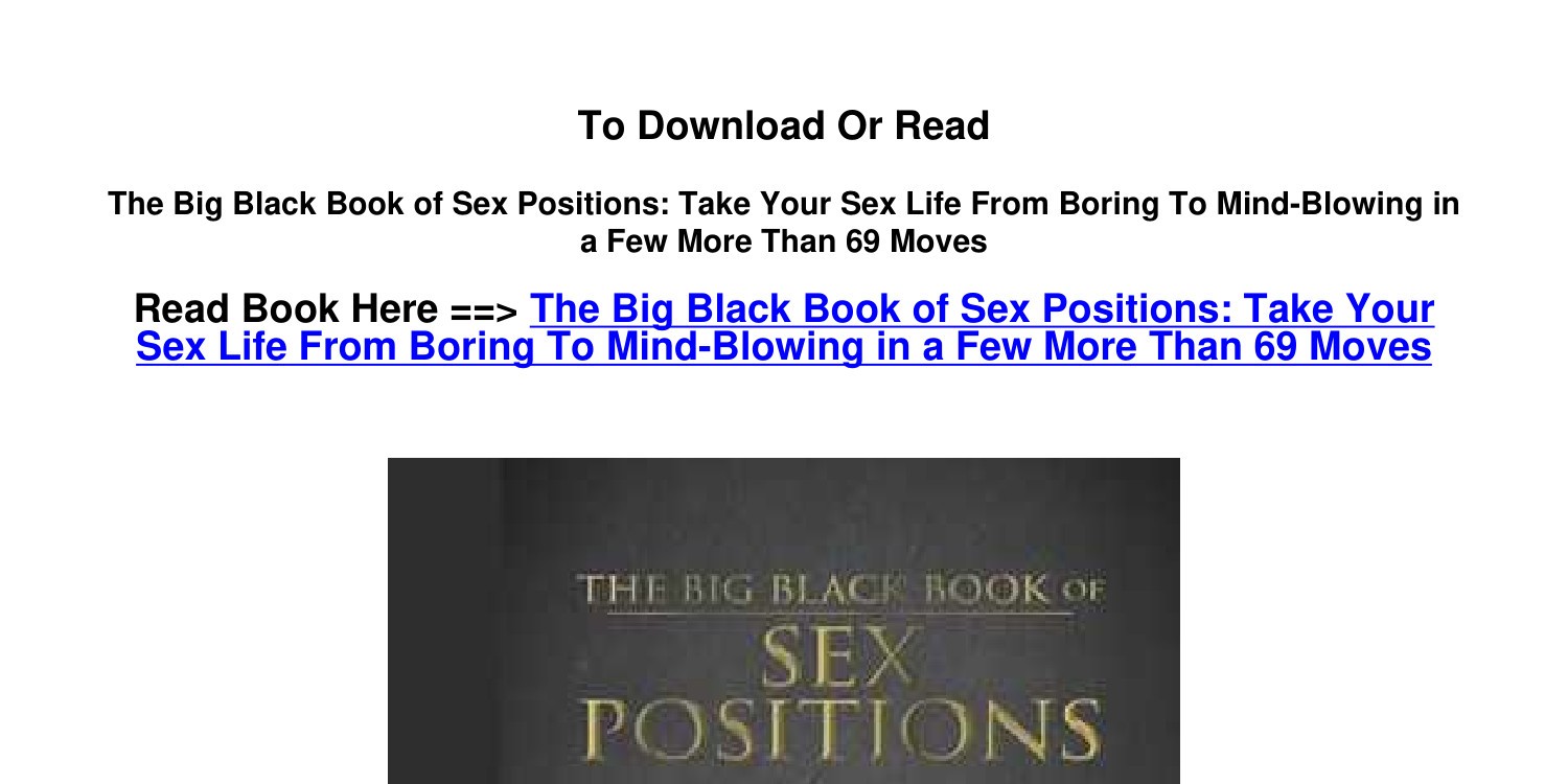 DOWNLOAD EPub The Big Black Book of Sex Positions Take Your Sex Life From  .pdf | DocDroid