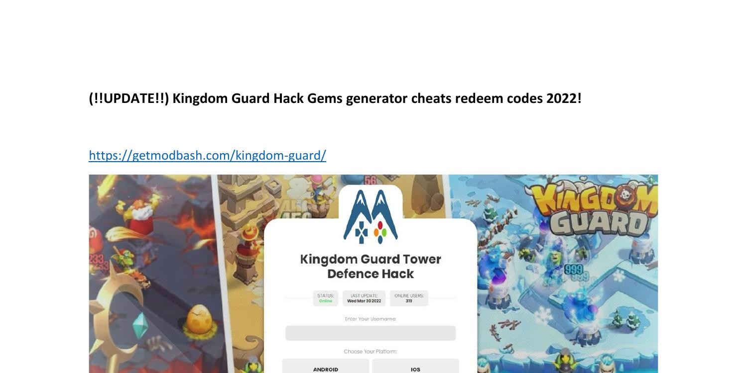 UPDATE!!) Kingdom Guard Hack Gems generator cheats redeem codes 2022!.pdf |  DocDroid