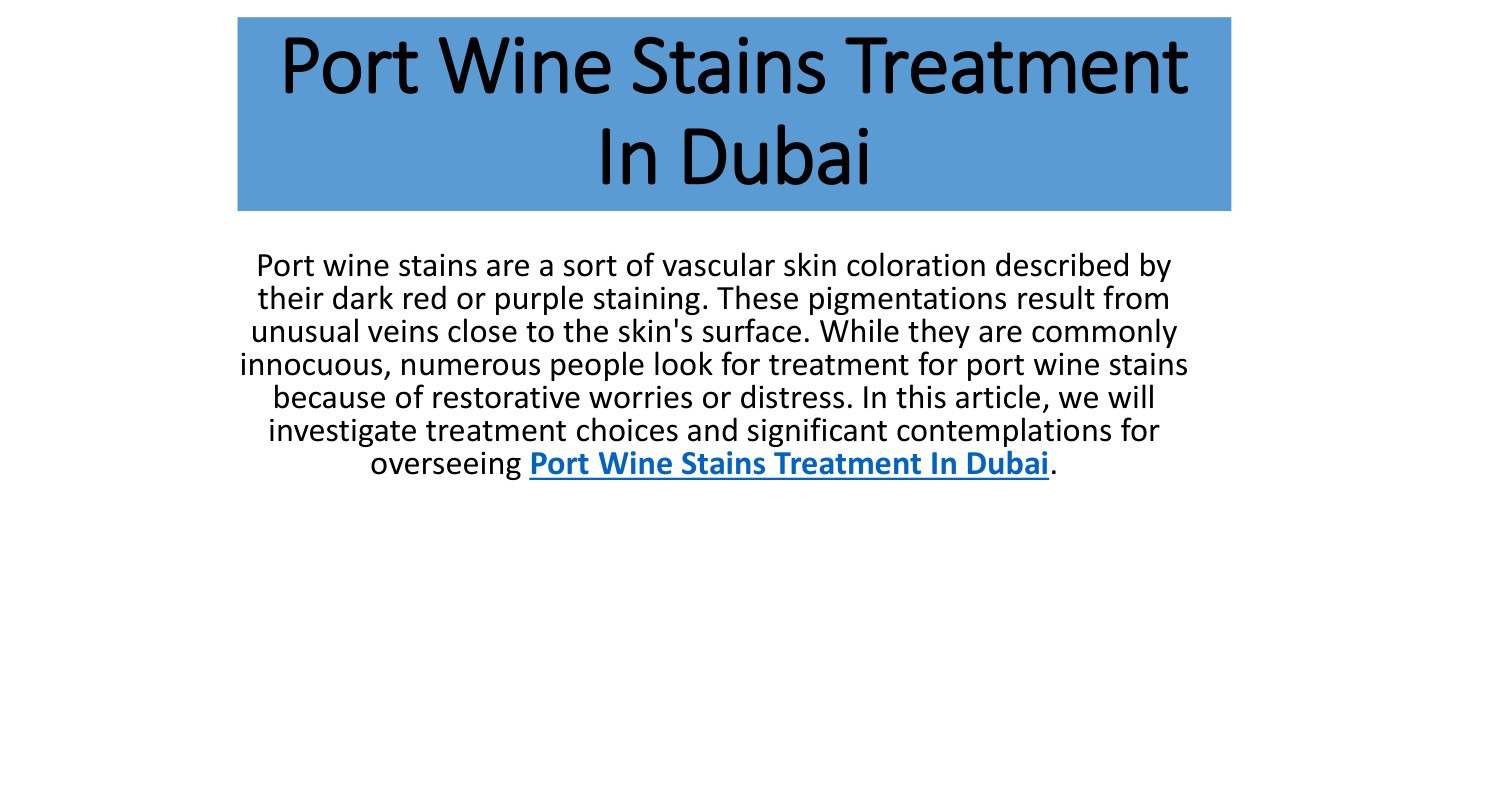 Port Wine Stains Treatment In Dubai.pdf | DocDroid