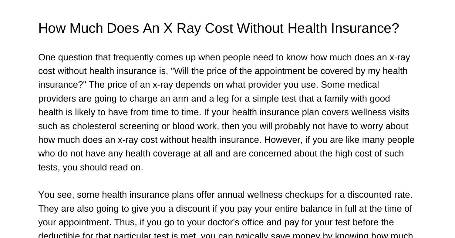 How Much Does An X Ray Cost Without Health Insurancerfwpe.pdf.pdf ...