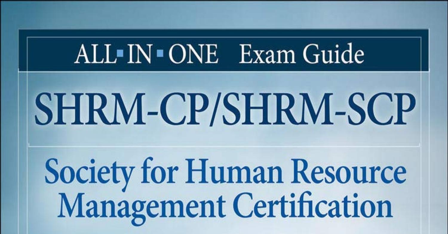 SHRM CP SHRM SCP Certification All In One Exam Guide.pdf | DocDroid