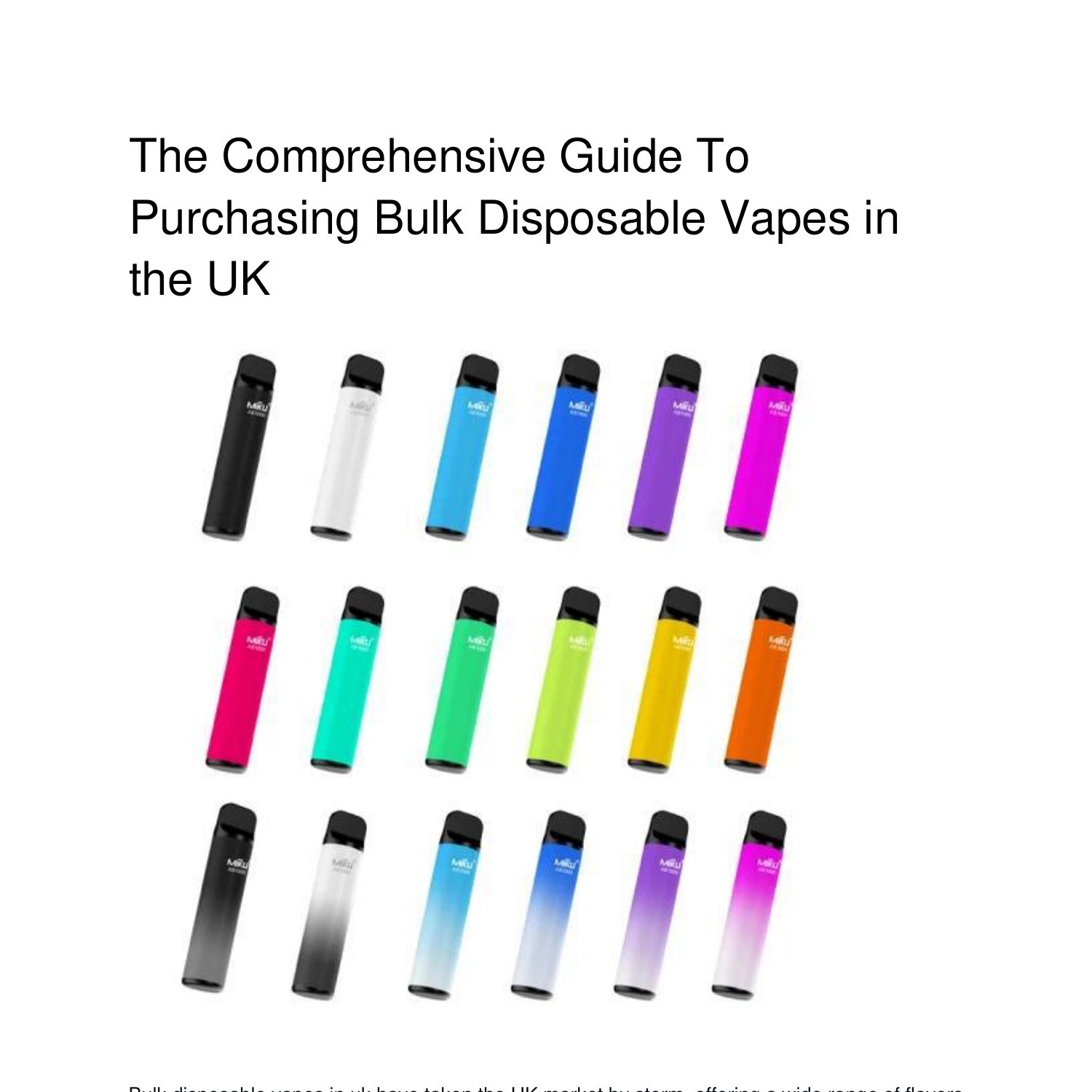 The Comprehensive Guide to Purchasing Bulk Disposable Vapes in the UK