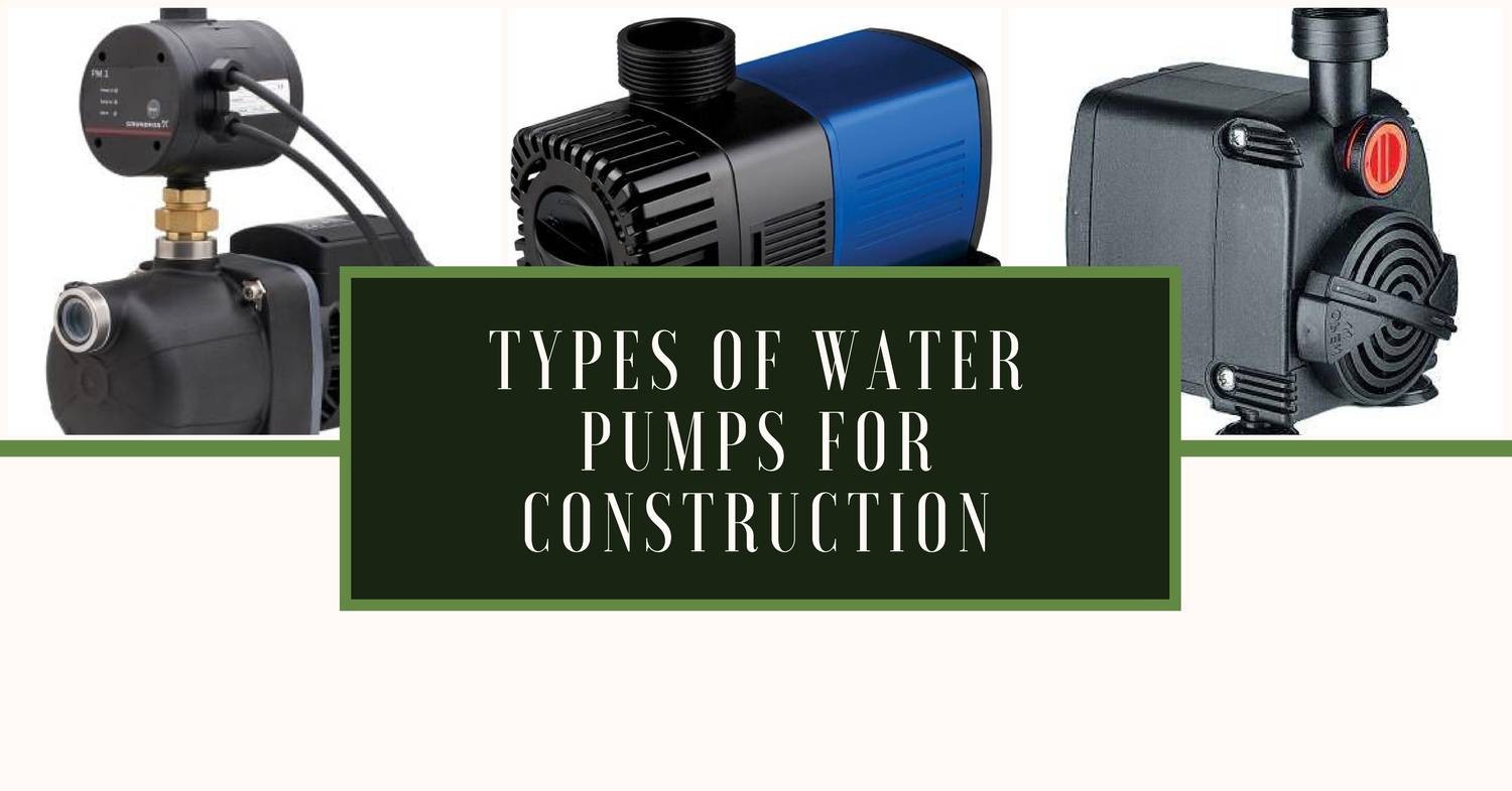 Types Of Water Pumps For Construction.pdf 