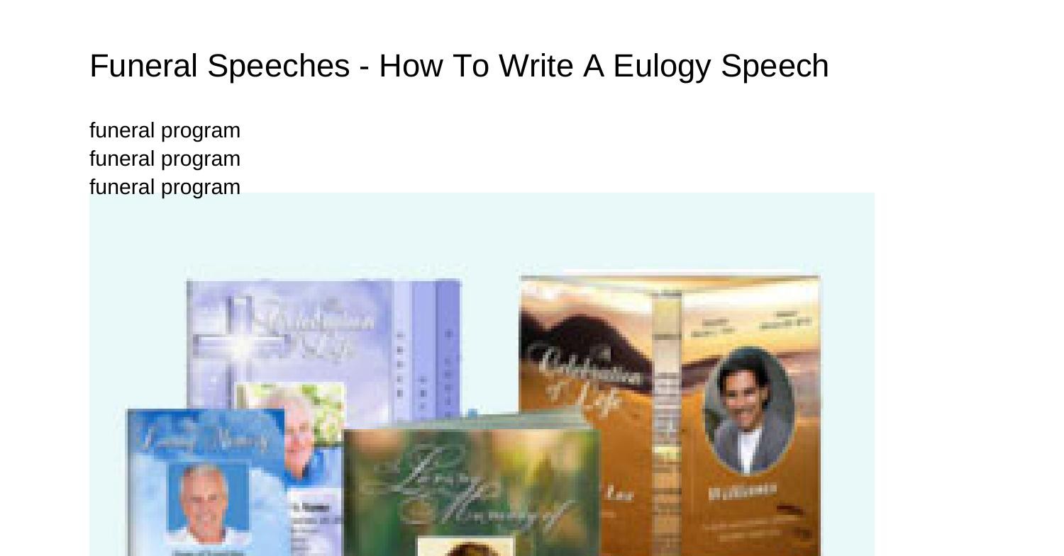 Funeral Speeches Creating A Eulogy Speechnszdk.pdf.pdf | DocDroid