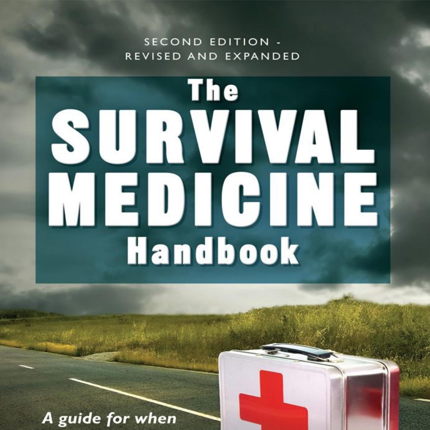 The Survival Medicine Handbook_ - Alton, Joseph.pdf | DocDroid