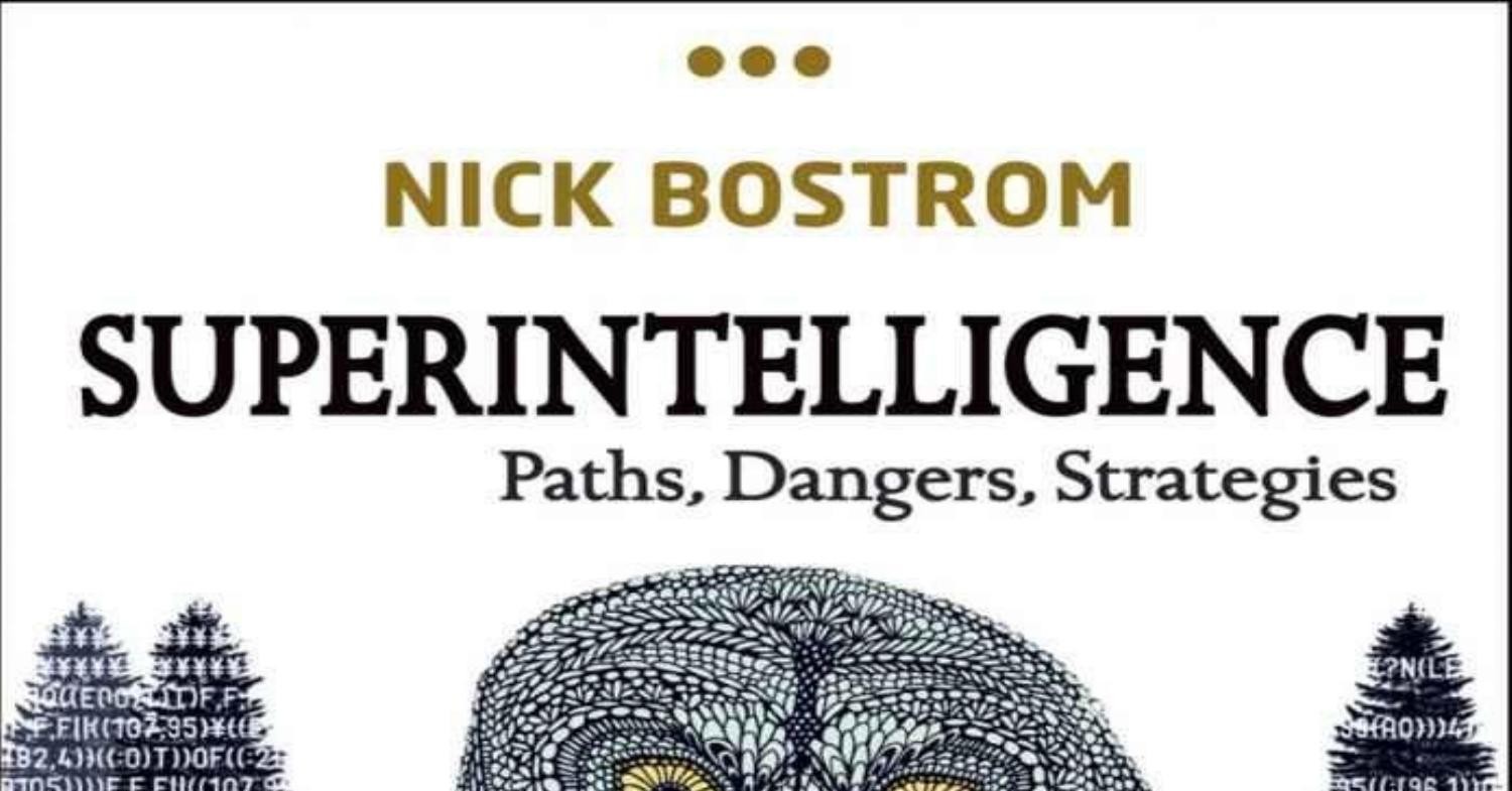 superintelligence paths dangers strategies book review