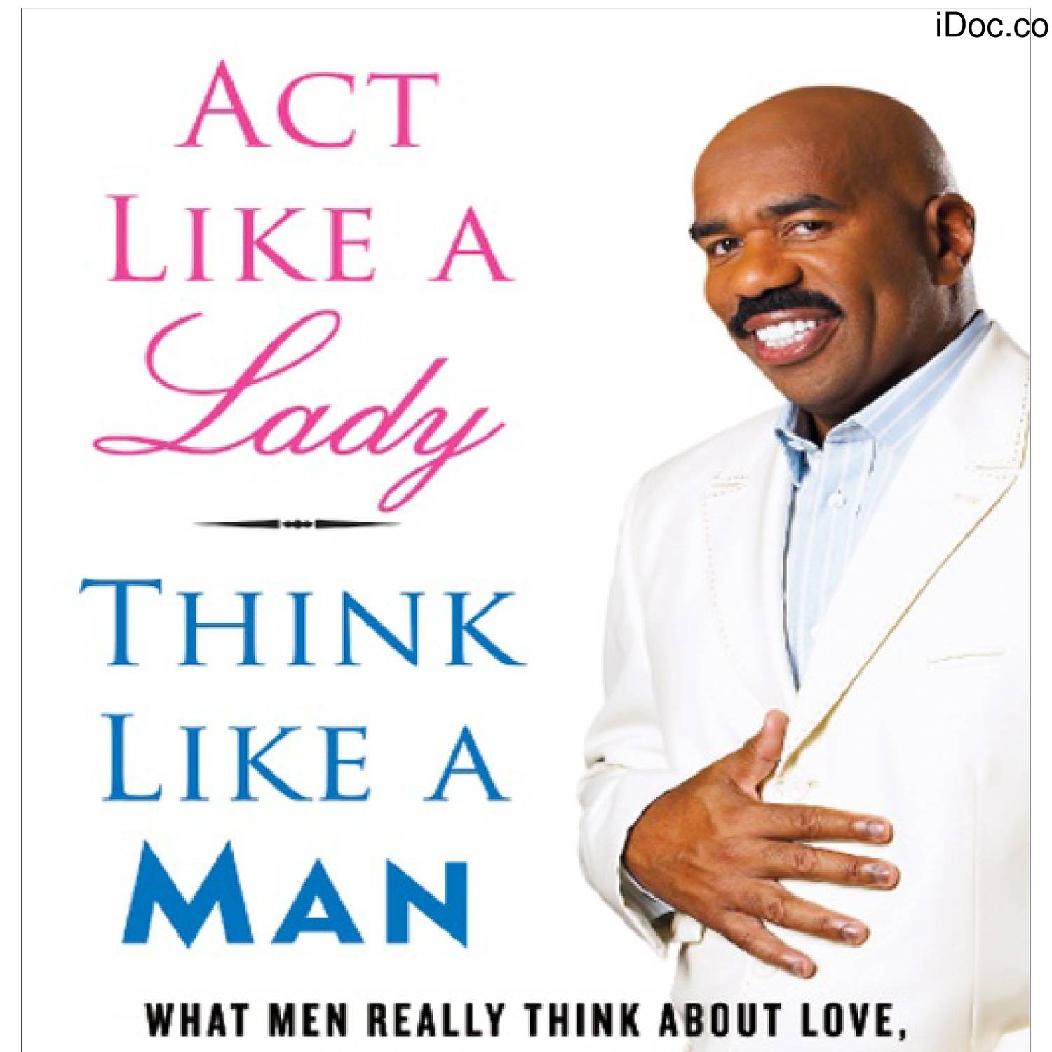 Act Like A Lady Think Like A Man Libro