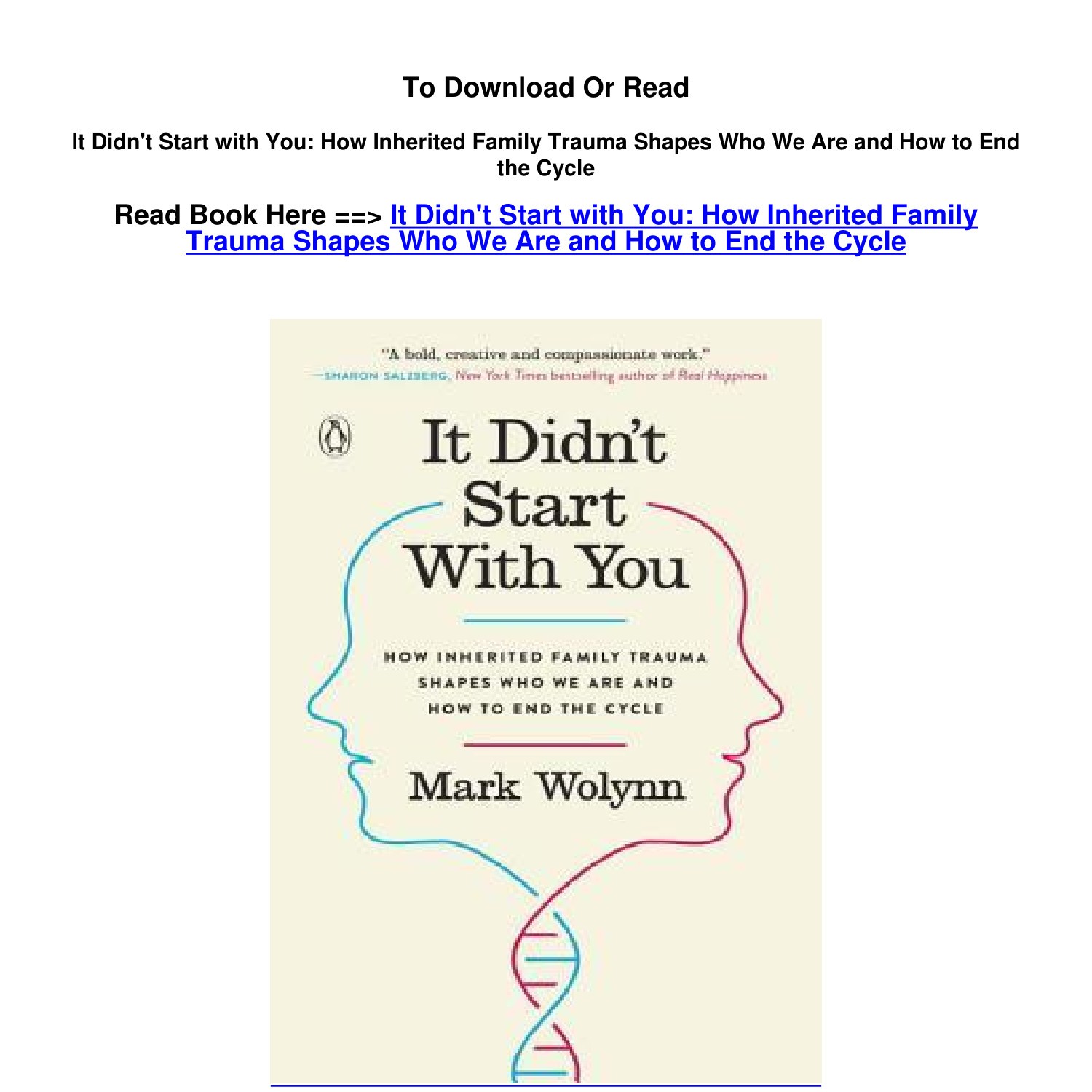 It didn't start with you : how inherited family trauma shapes who we are  and how to end the cycle : Wolynn, Mark, author : Free Download, Borrow,  and Streaming : Internet Archive