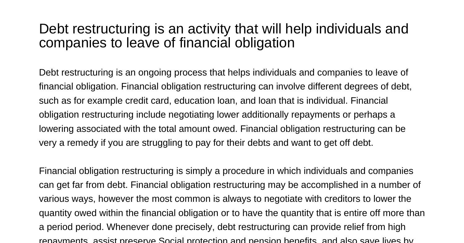 Debt Restructuring Is A Procedure That Helps Individuals And Companies ...