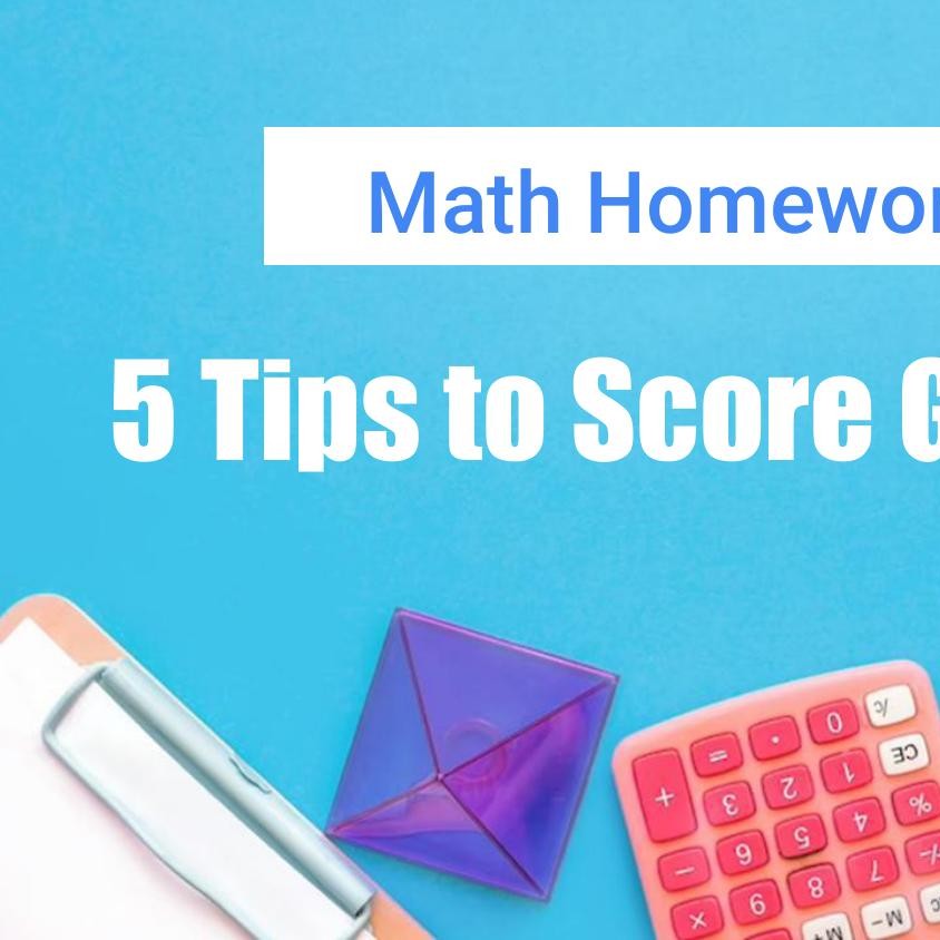 math-homework-help-5-tips-to-score-good-grades-2-pptx-docdroid