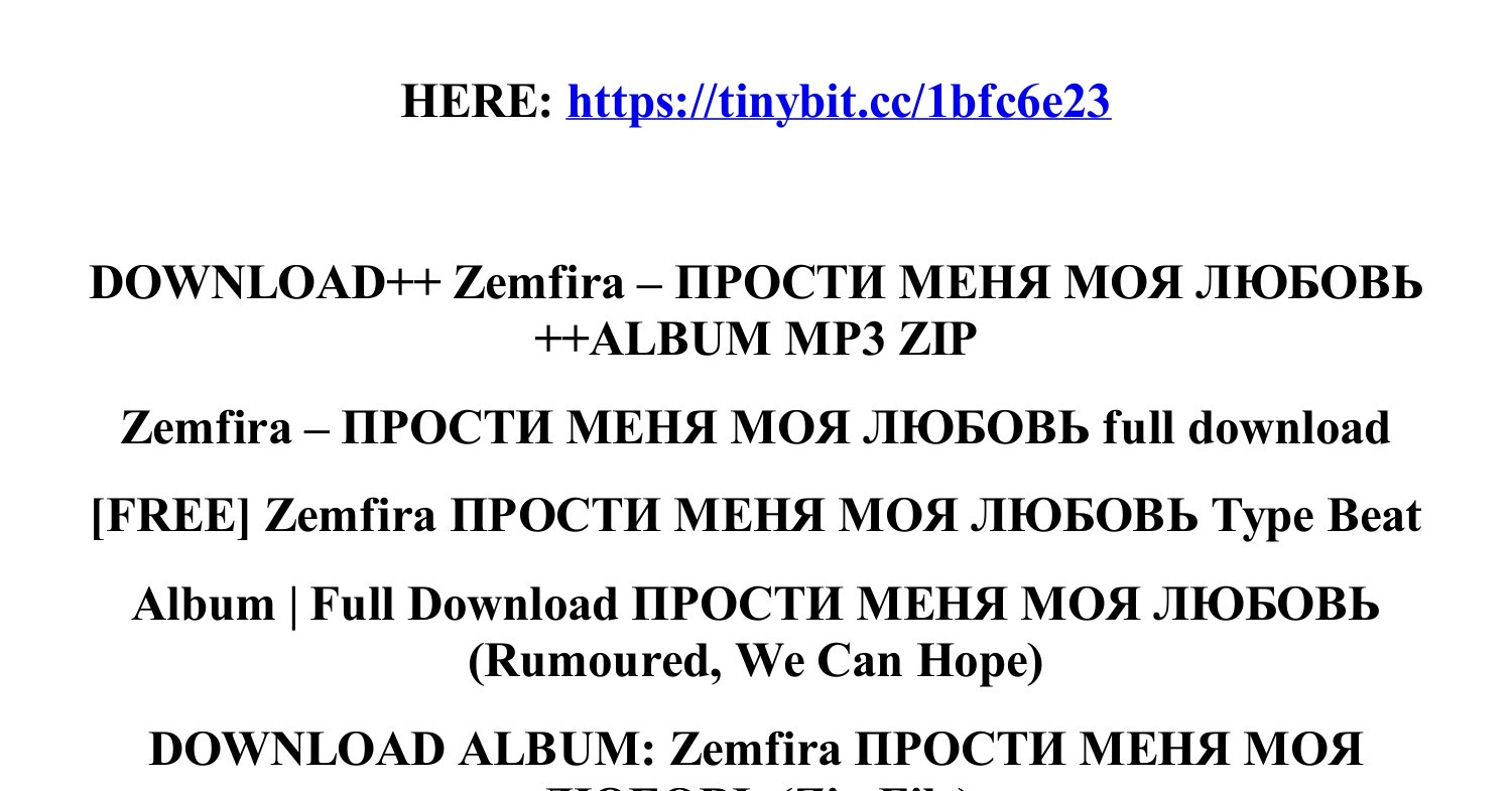 Download_zemfira_prosti_menia_moia_liubov_album_mp3_zip.Pdf | DocDroid