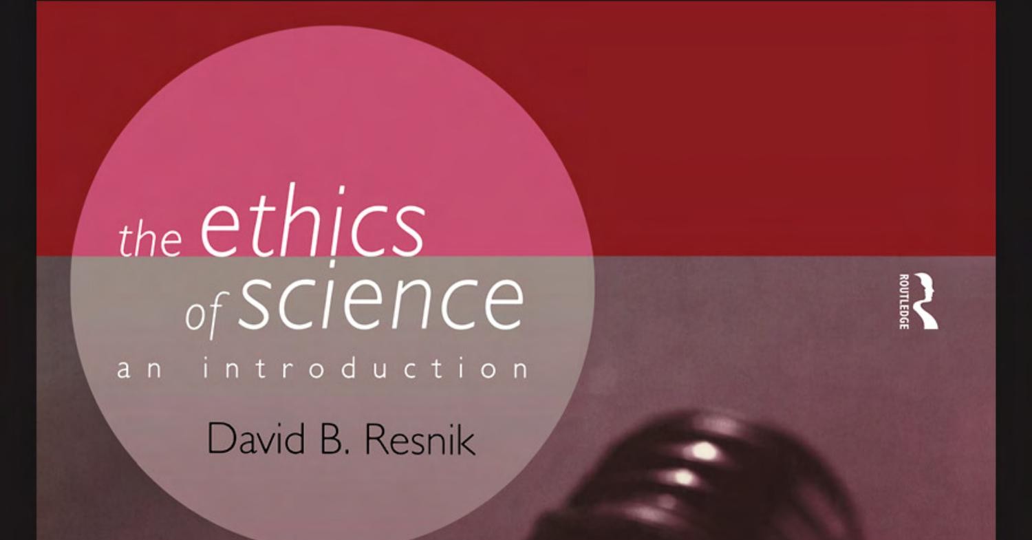 (Philosophical Issues In Science) David B. Resnik - The Ethics Of ...