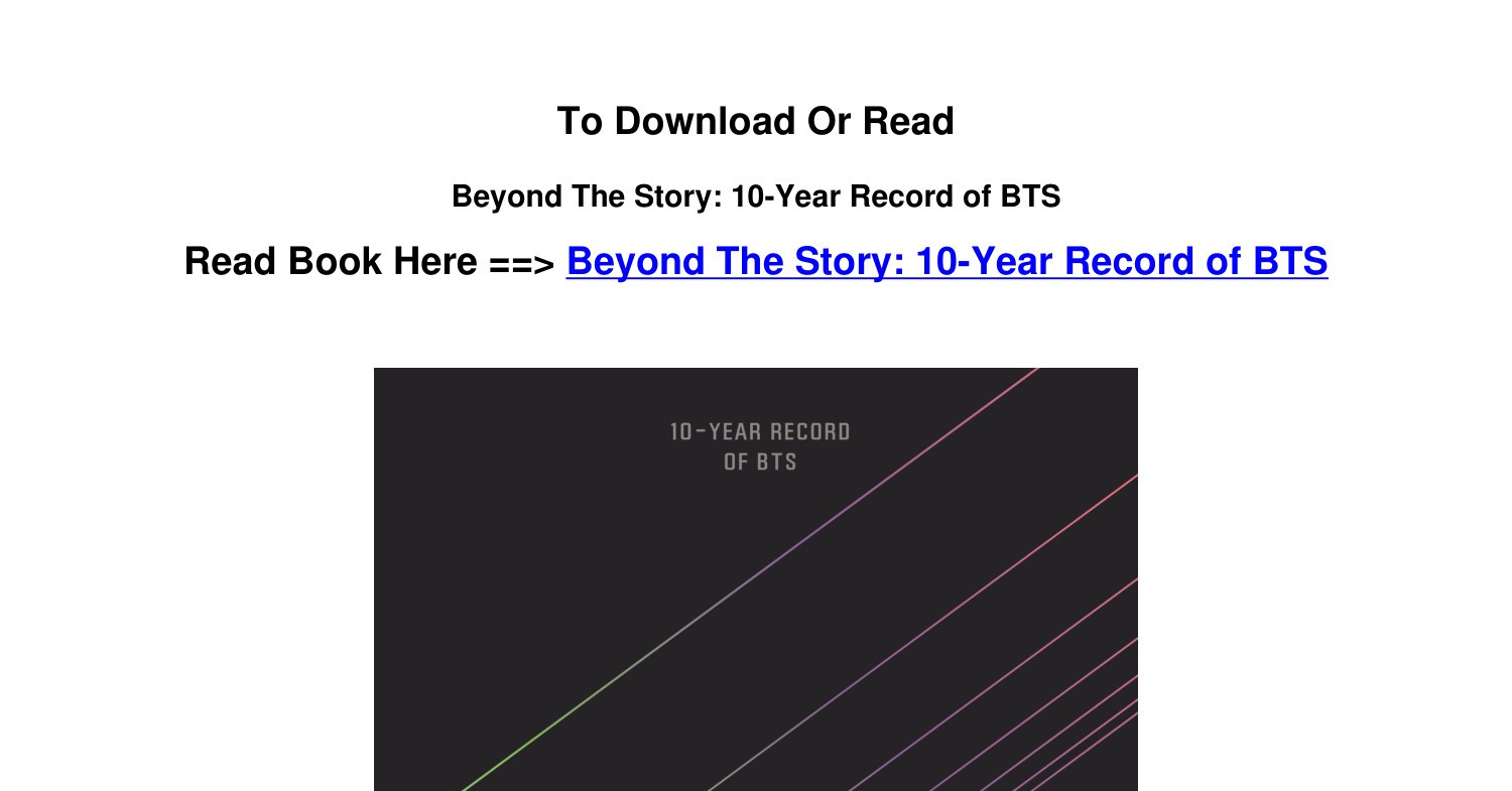 Pdf Download Beyond The Story 10 Year Record Of Bts By Bts Pdf Docdroid