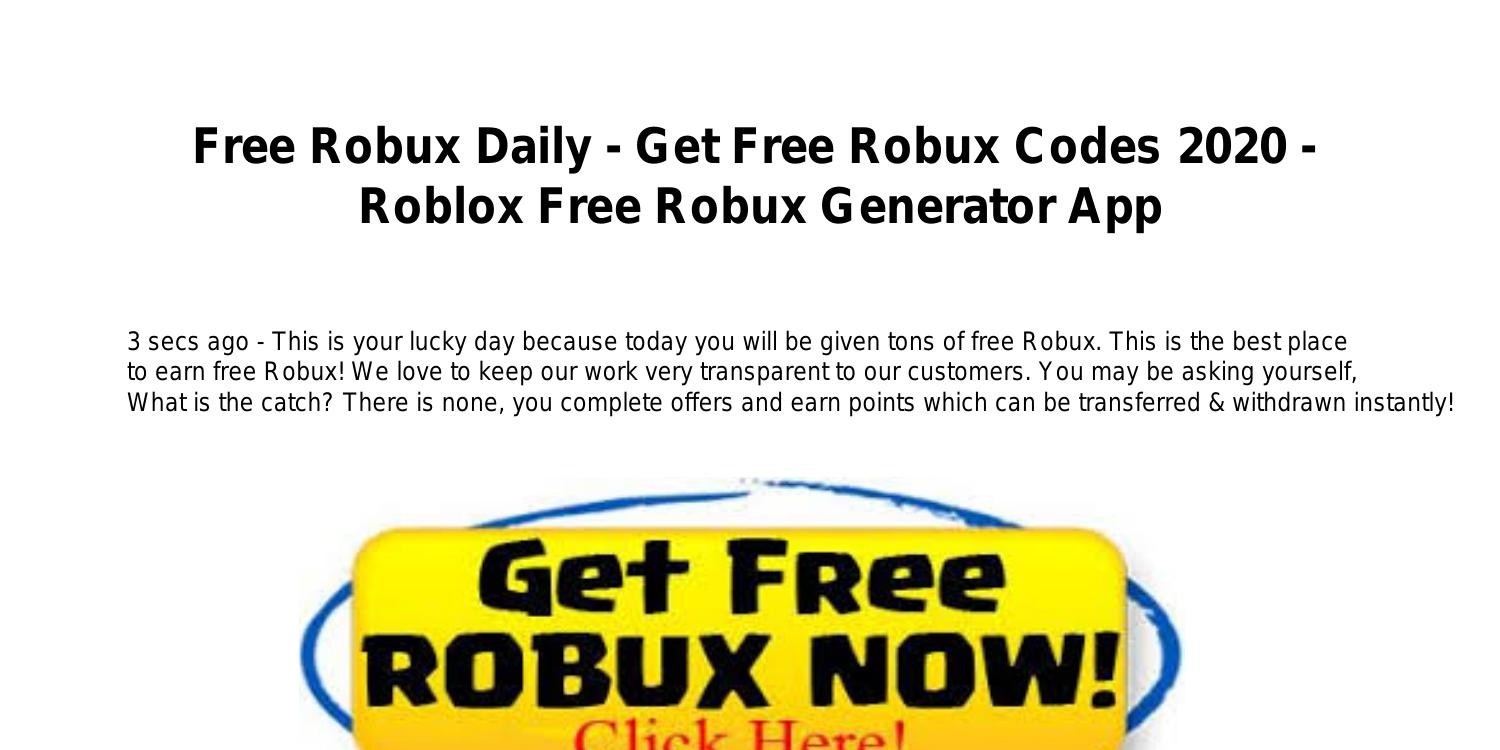 Free Robux Daily Get Free Robux Codes 2020 Roblox Free Robux Generator App Pdf Docdroid - how to get free robux with codes