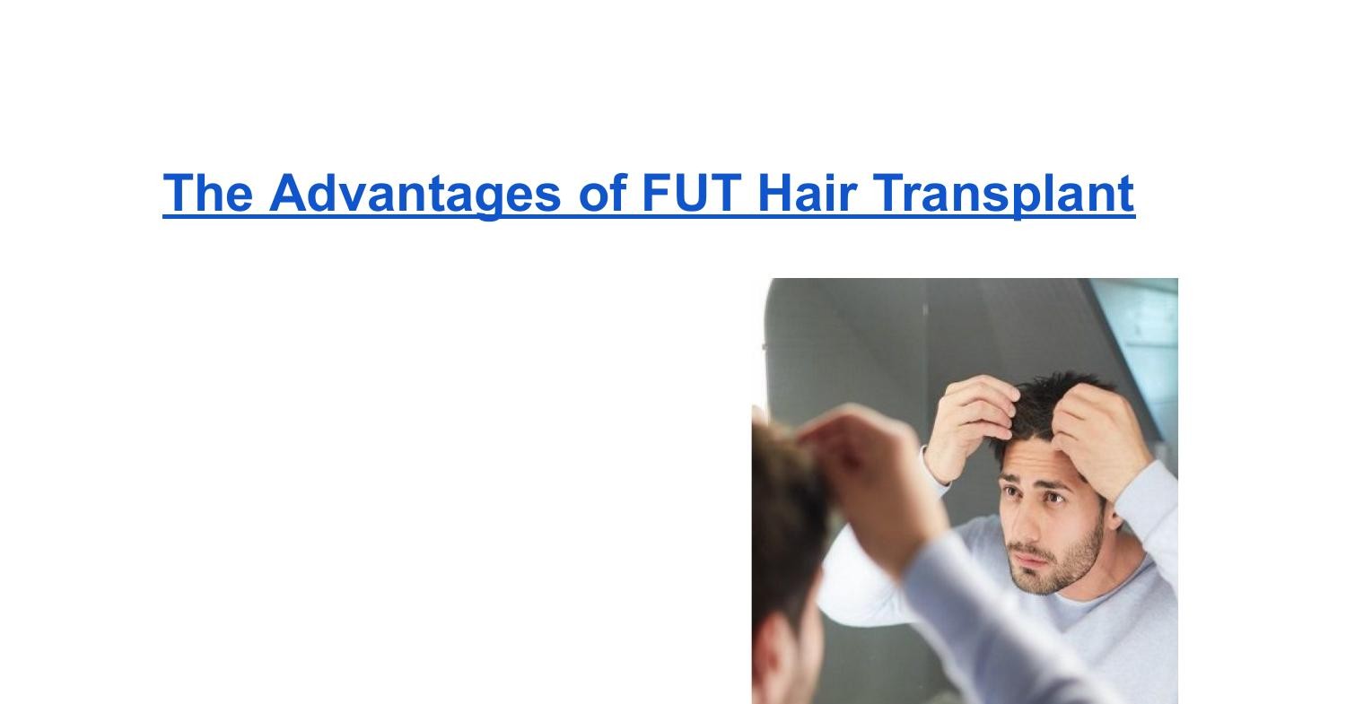 The Advantages Of Fut Hair Transplant Pdf Docdroid