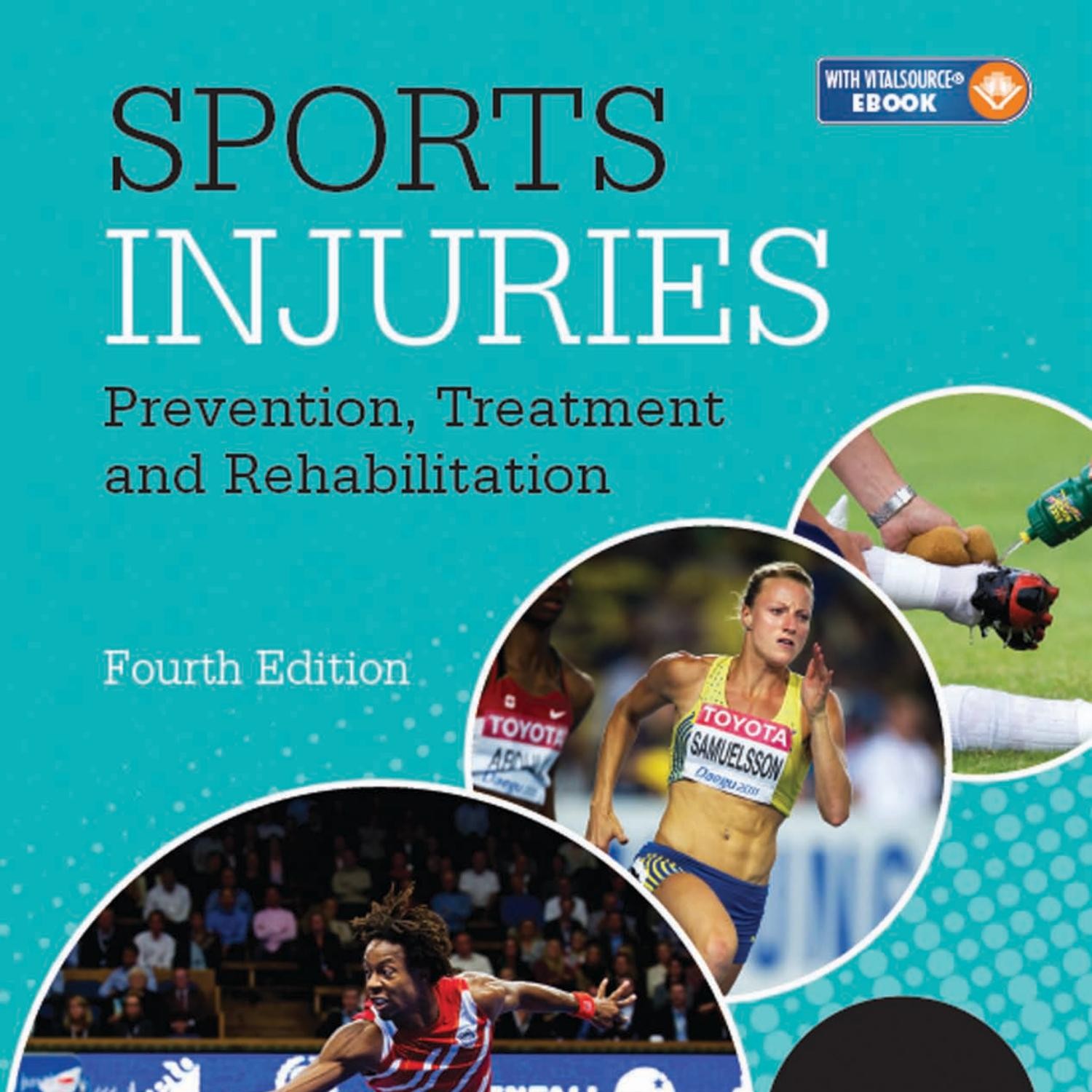 Sports Injuries_ Prevention, Treatment and Rehabilitation, Fourth