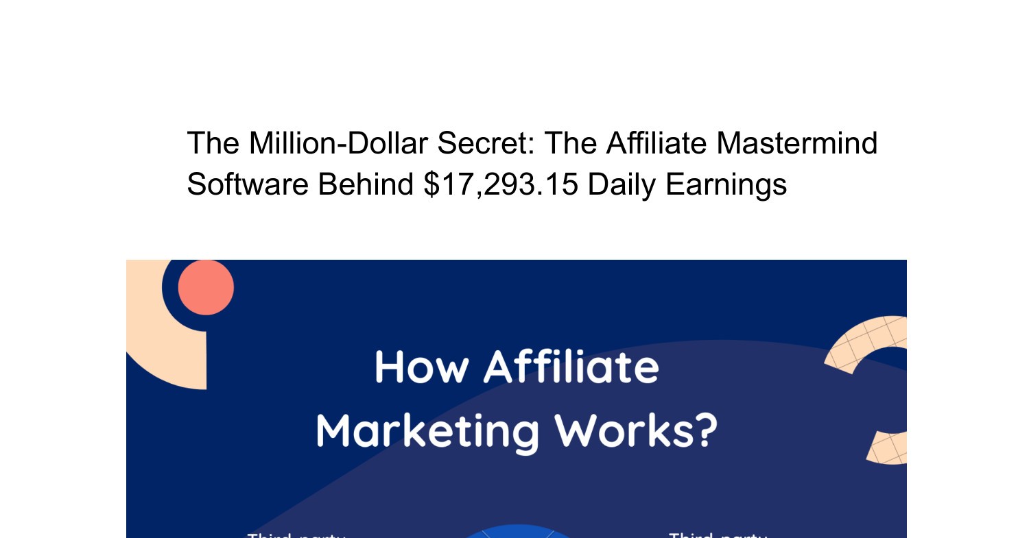 The MillionDollar Secret The Affiliate Mastermind Software Behind