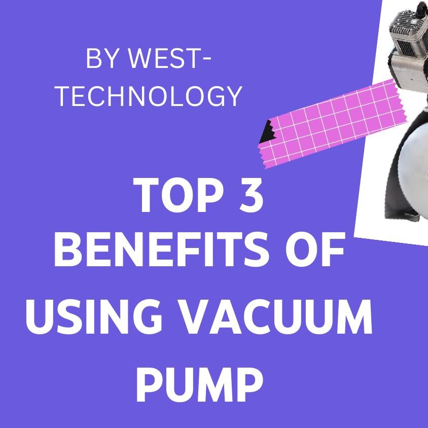 TOP 3 BENEFITS OF USING VACUUM PUMP.pdf DocDroid