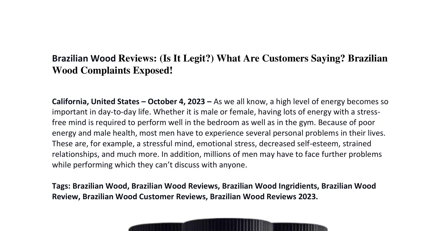 Brazilian Wood Reviews (Is It Legit) What Are Customers Saying ...