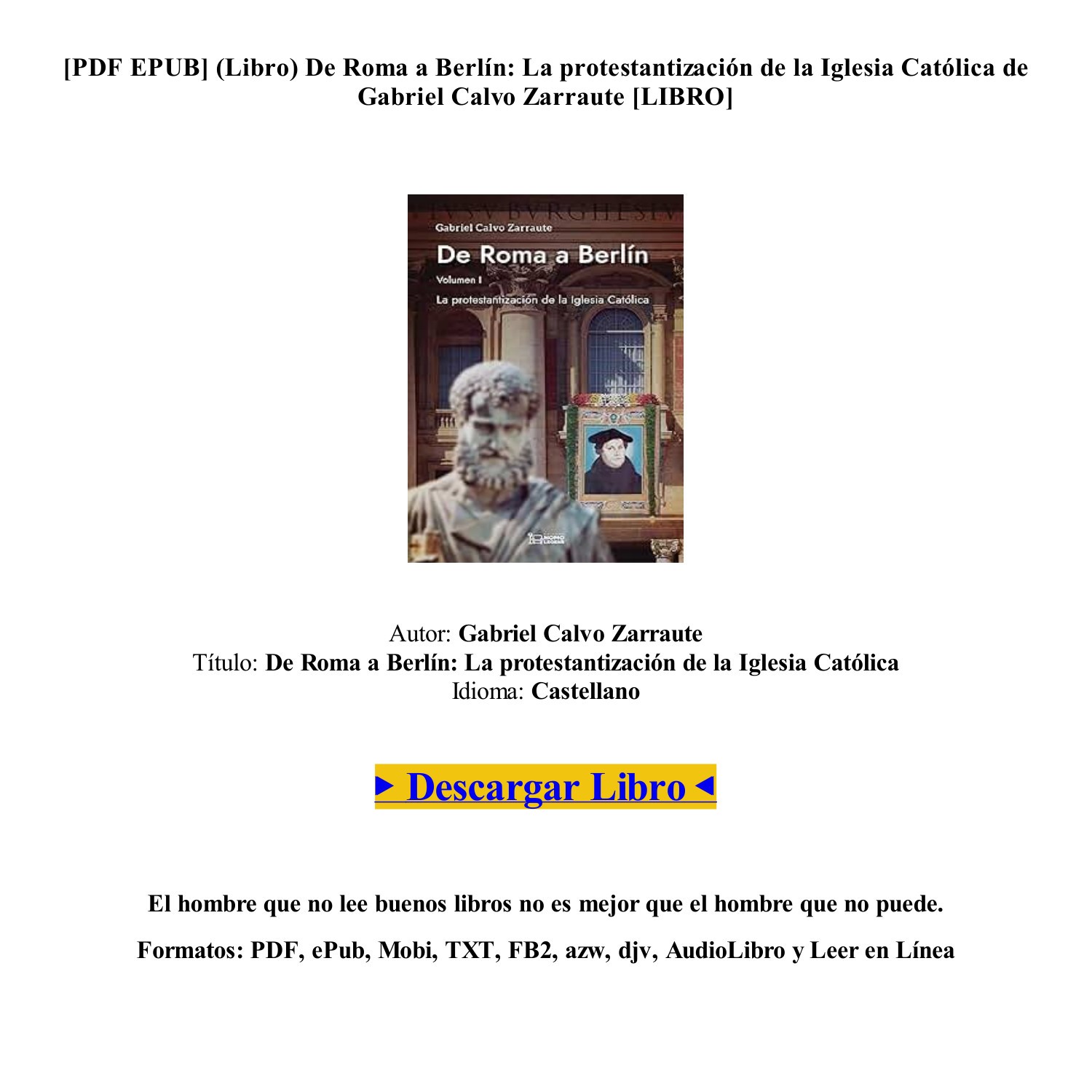 Descargar Libro De Roma A Berl N La Protestantizaci N De La Iglesia Cat Lica De Gabriel