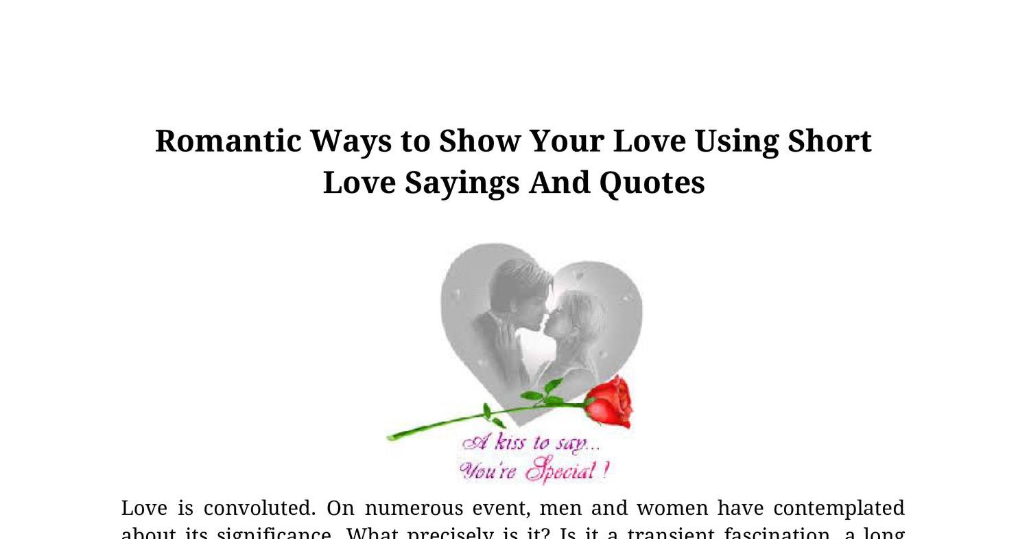 Romantic Ways to Show Your Love Using Short Love Sayings And Quotes pdf DocDroid