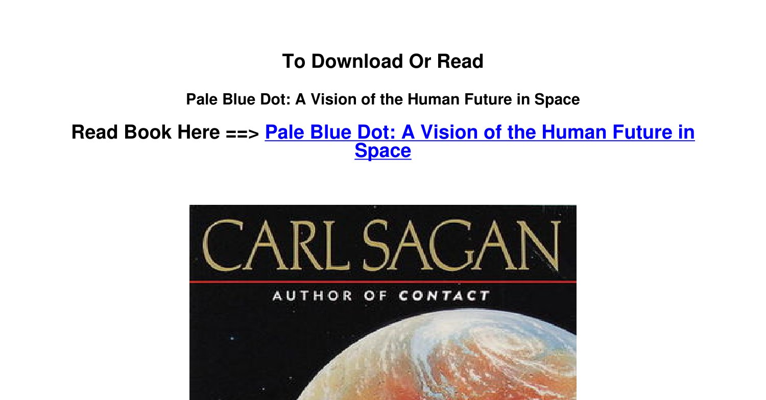 Pale Blue Dot: A Vision of the Human Future in Space by Carl Sagan -  Paperback - 1994-11 - from JMC BOOKS (SKU: 3685)