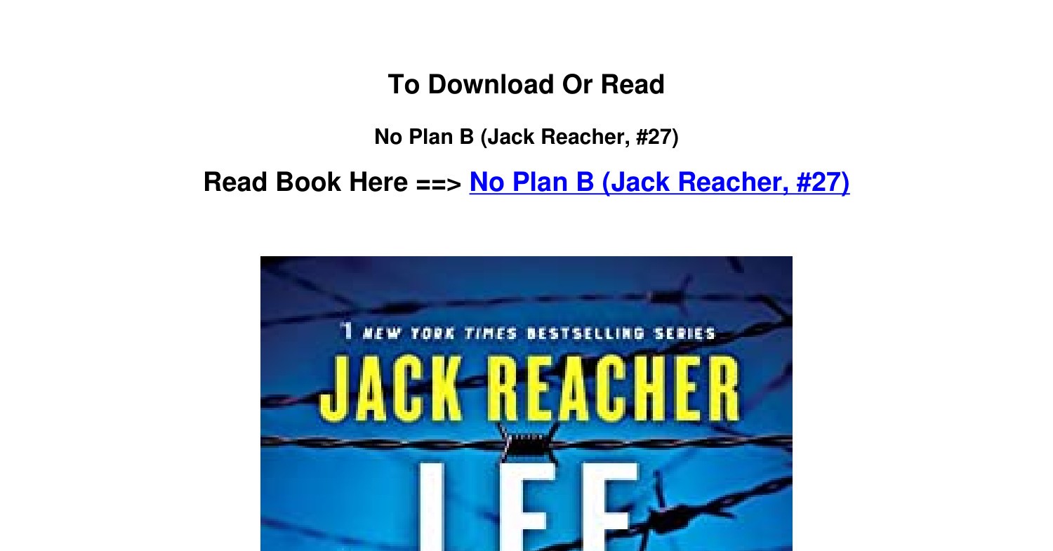 Epub DOWNLOAD No Plan B Jack Reacher 27 By Lee Child.pdf | DocDroid