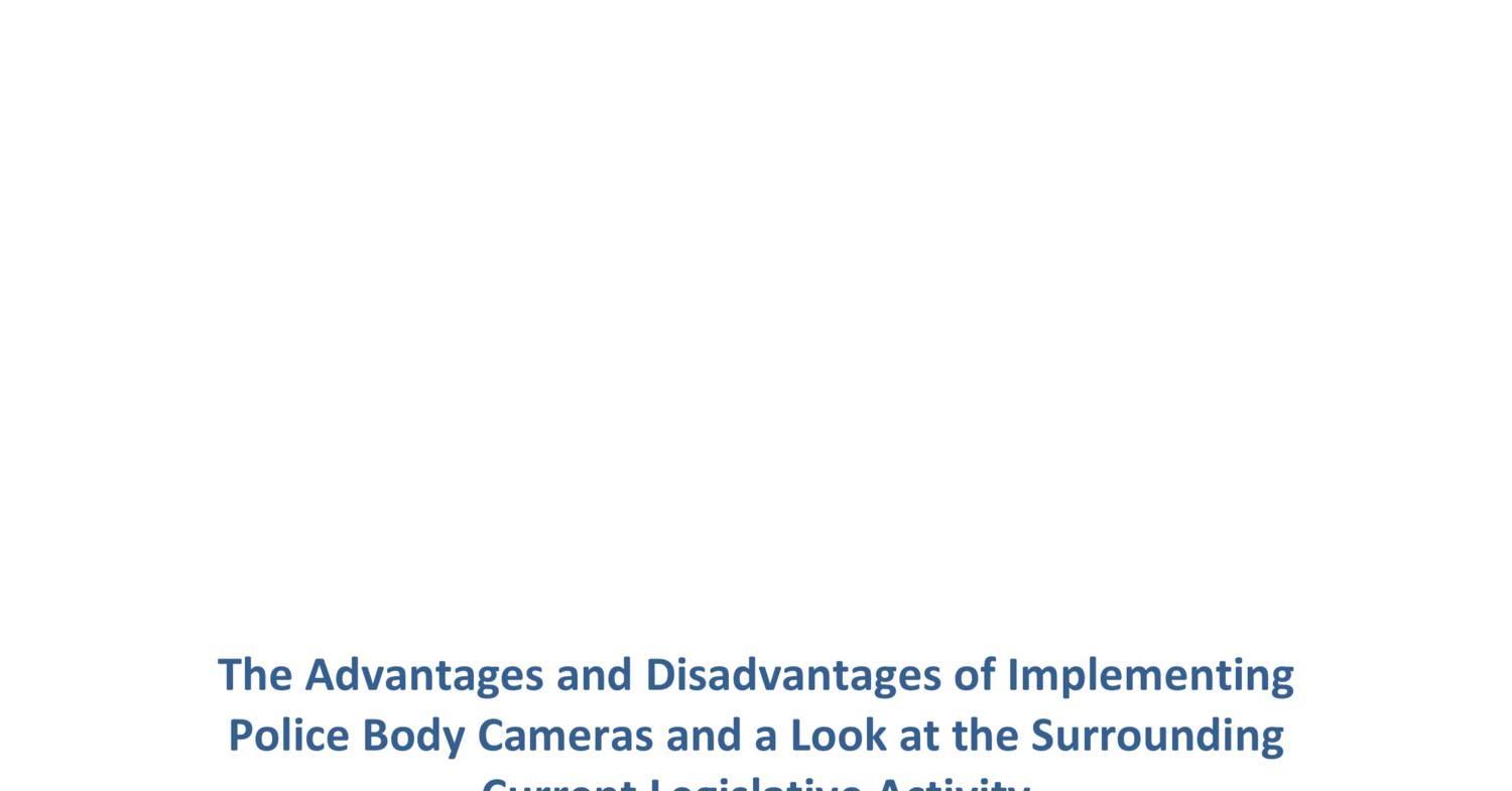 Research Paper - Advantages And Disadvantages Of Police Body Cameras 