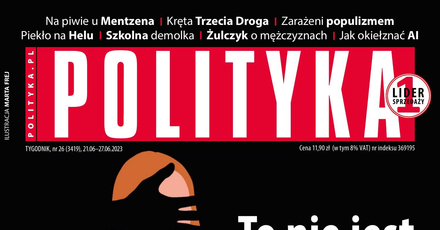 Polityka Tygodnik nr 26 20.06.2023.pdf