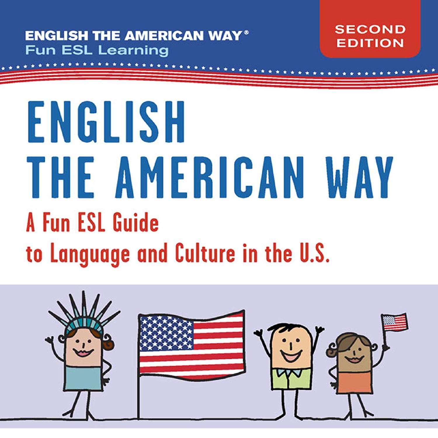 EBOOK English the American Way A Fun Guide to English Language 2nd