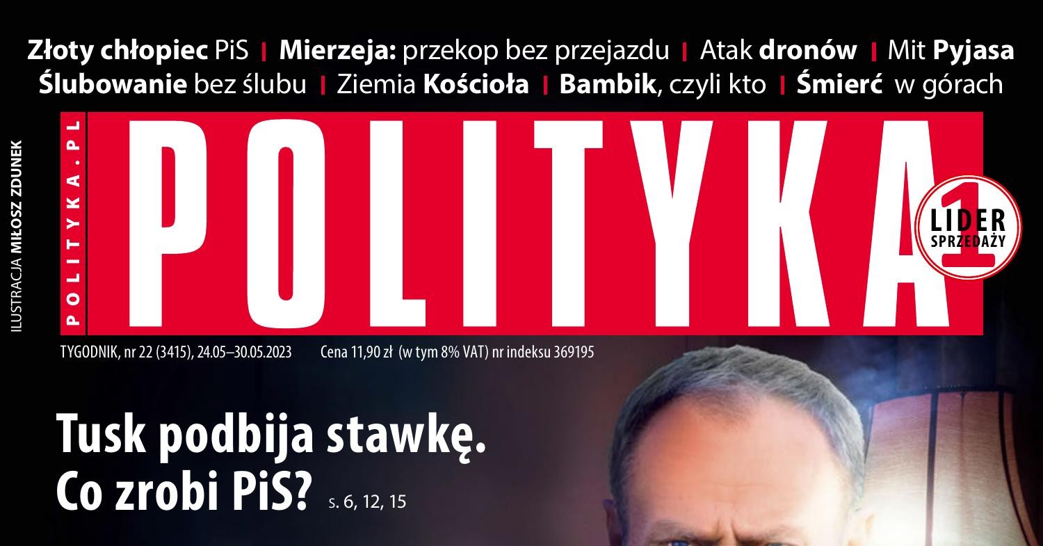 Polityka Tygodnik nr 22 24.05-30.05.2023.pdf