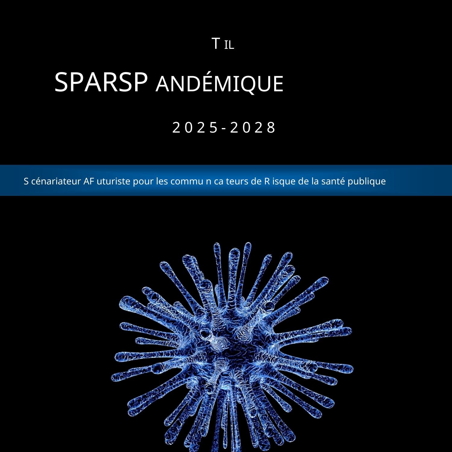 Pandemic_SPARS__20252028_Traduction_FR.pdf DocDroid