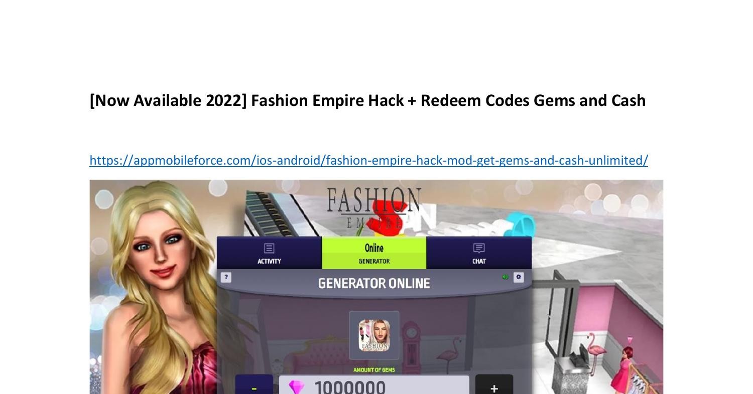 Now Available 2022] Fashion Empire Hack + Redeem Codes Gems and Cash .pdf |  DocDroid